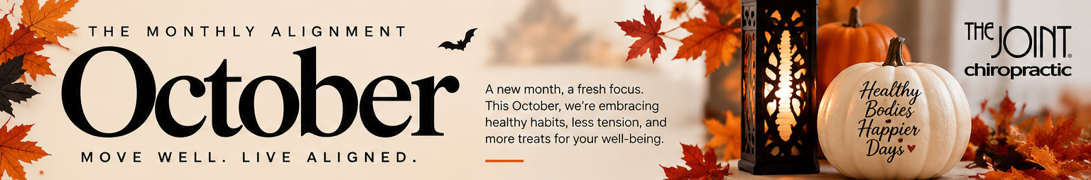 The Monthly Alignment — October. Move well. Live aligned. Healthy Bodies, Happier Days.